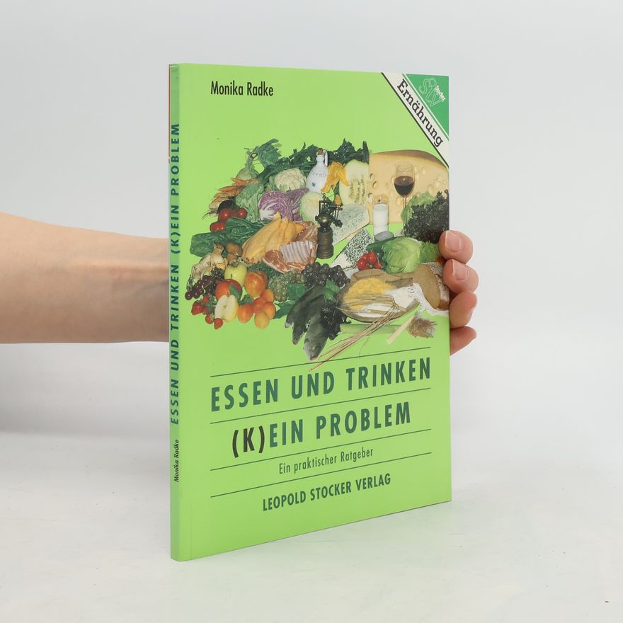 Monika Radke Essen und Trinken (k)ein Problem