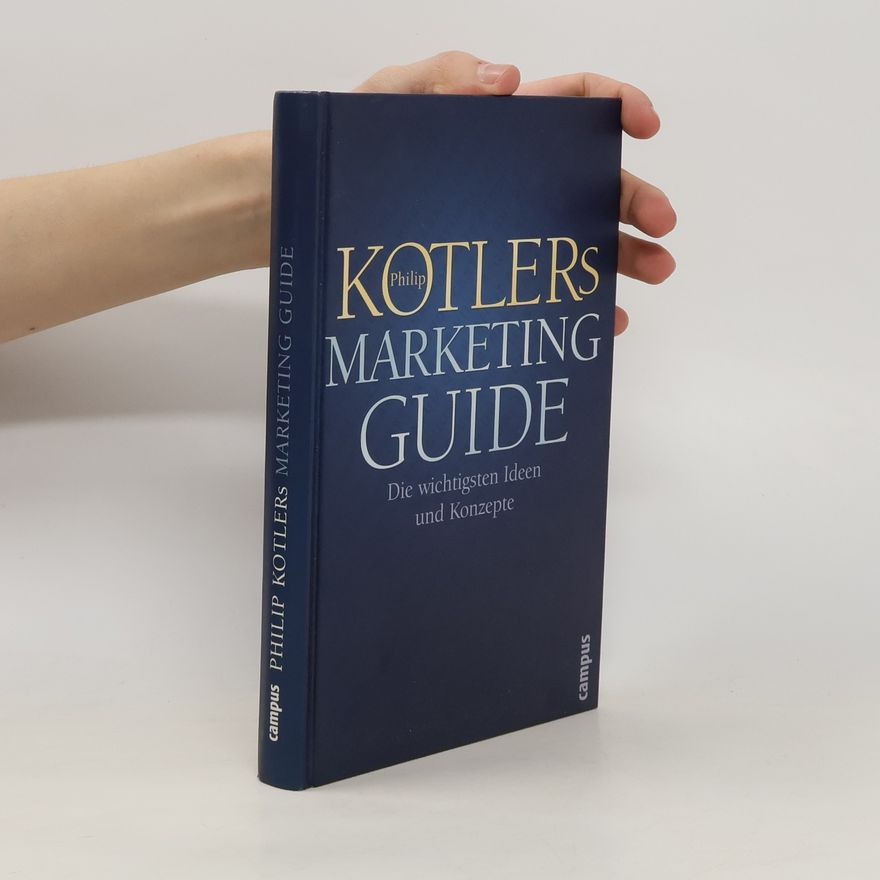 Philip Kotler Philip Kotlers Marketing-Guide