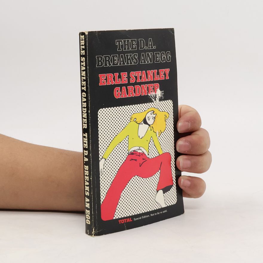 Erle Stanley Gardner The D.A. Breaks an Egg