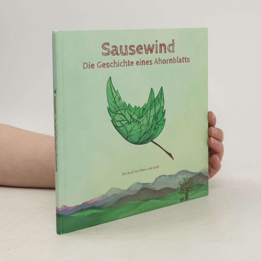 Vanessa Weil Sausewind - die Geschichte eines Ahornblatts