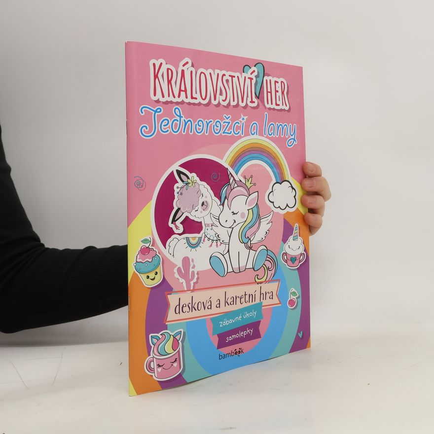 Various authors Království her. Jednorožci a lamy