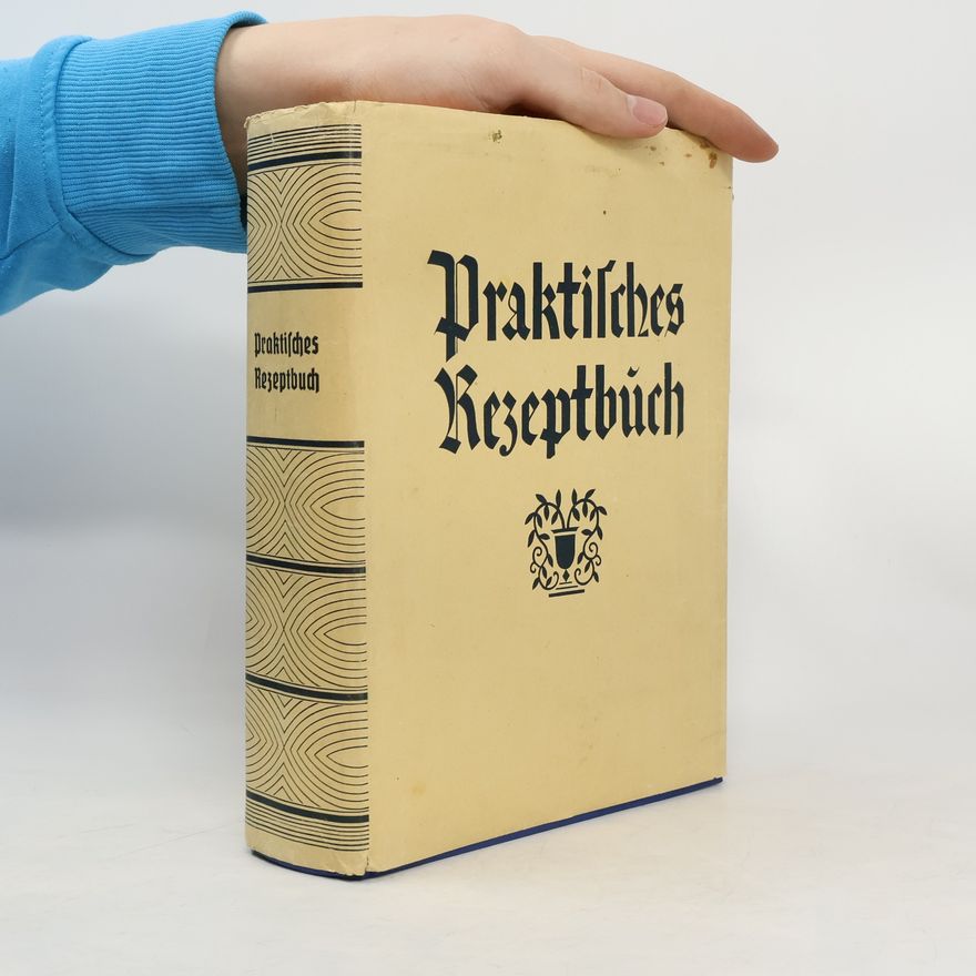 Autorenkollektiv Praktisches Rezeptbuch