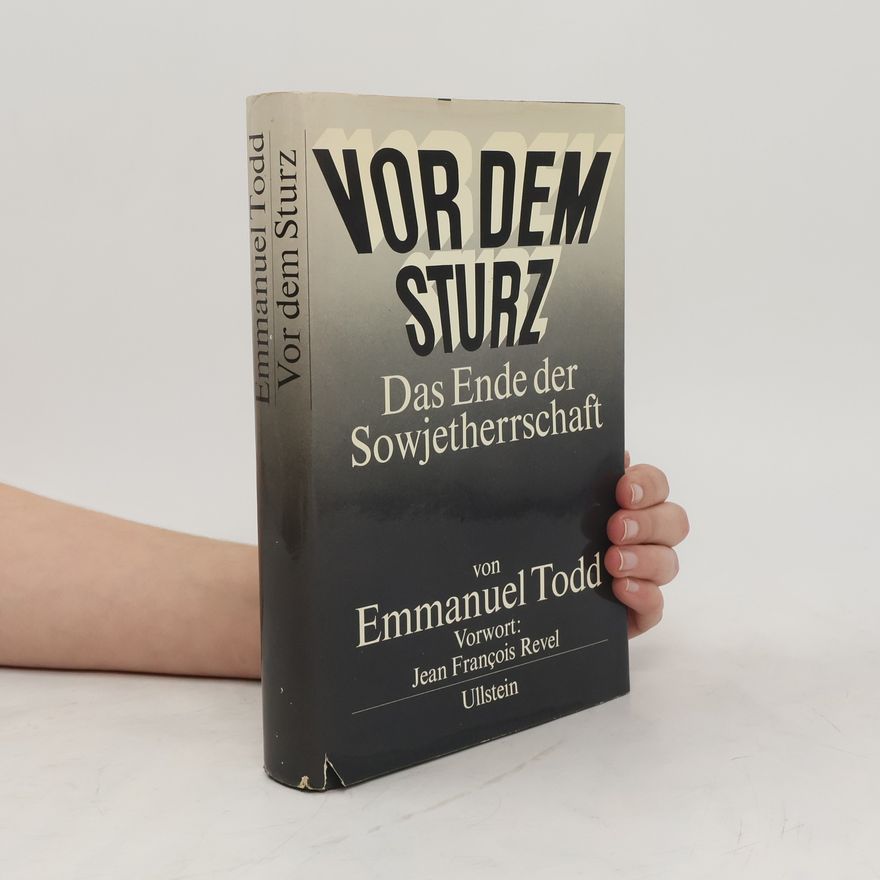 Emmanuel Todd Vor dem Sturz