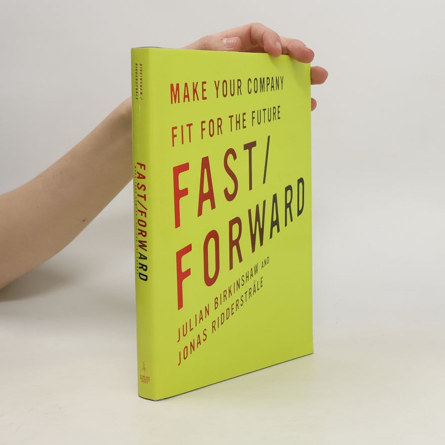 Julian M. Birkinshaw Fast/forward
