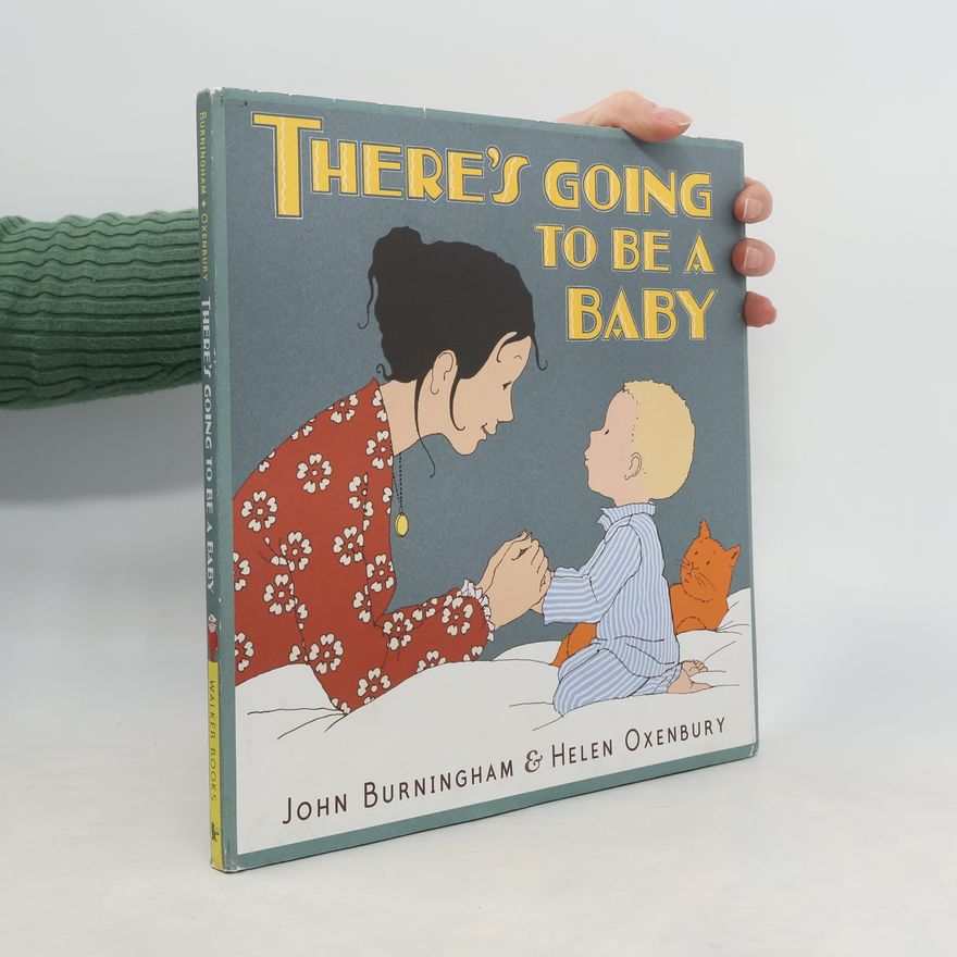 Helen Oxenbury There's Going to be a Baby
