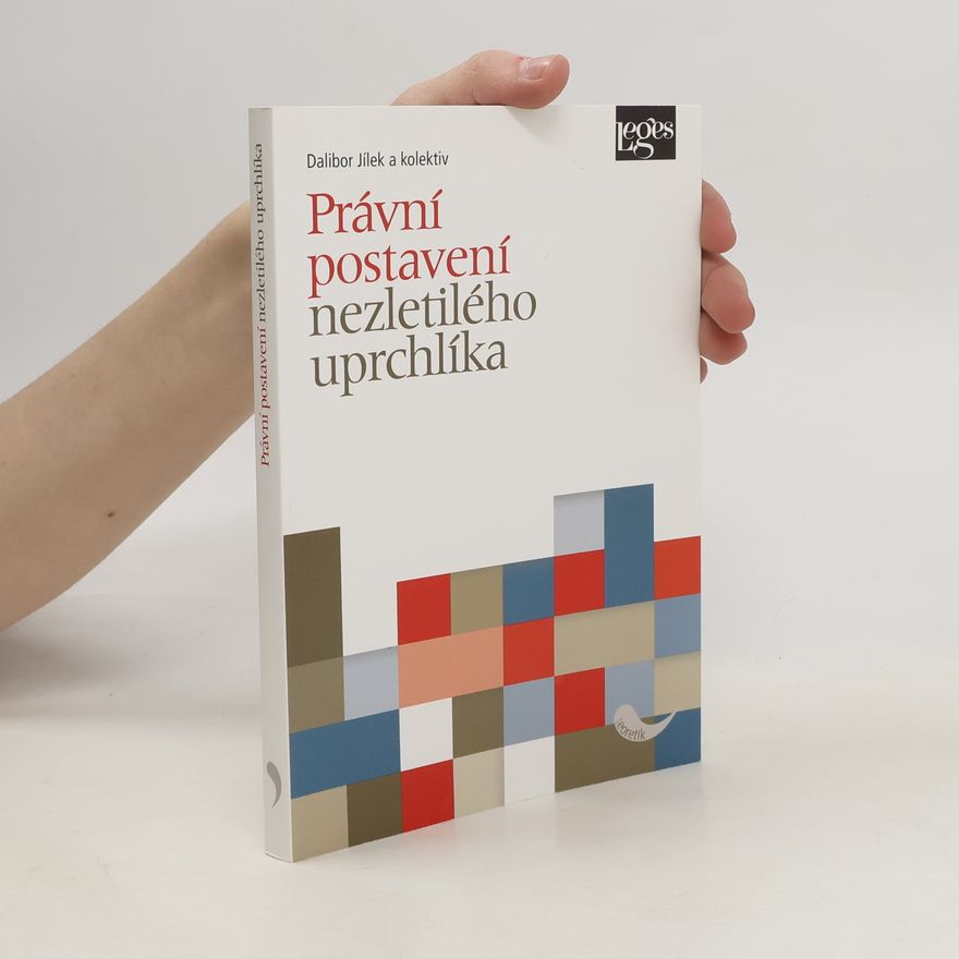 Dalibor Jílek Právní postavení nezletilého uprchlíka