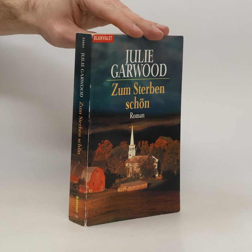 Julie Garwood Zum Sterben schön. Roman. Dtsch. v. Susanne Althoetmar-Smarczyk