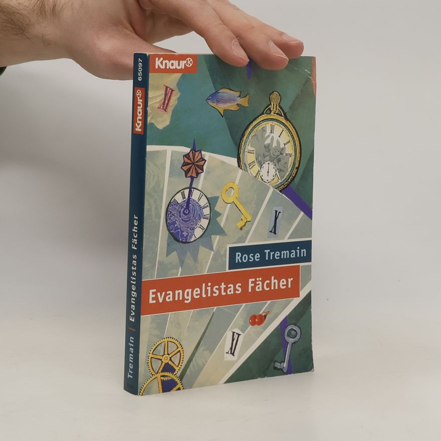 Rose Tremain Evangelistas Fächer