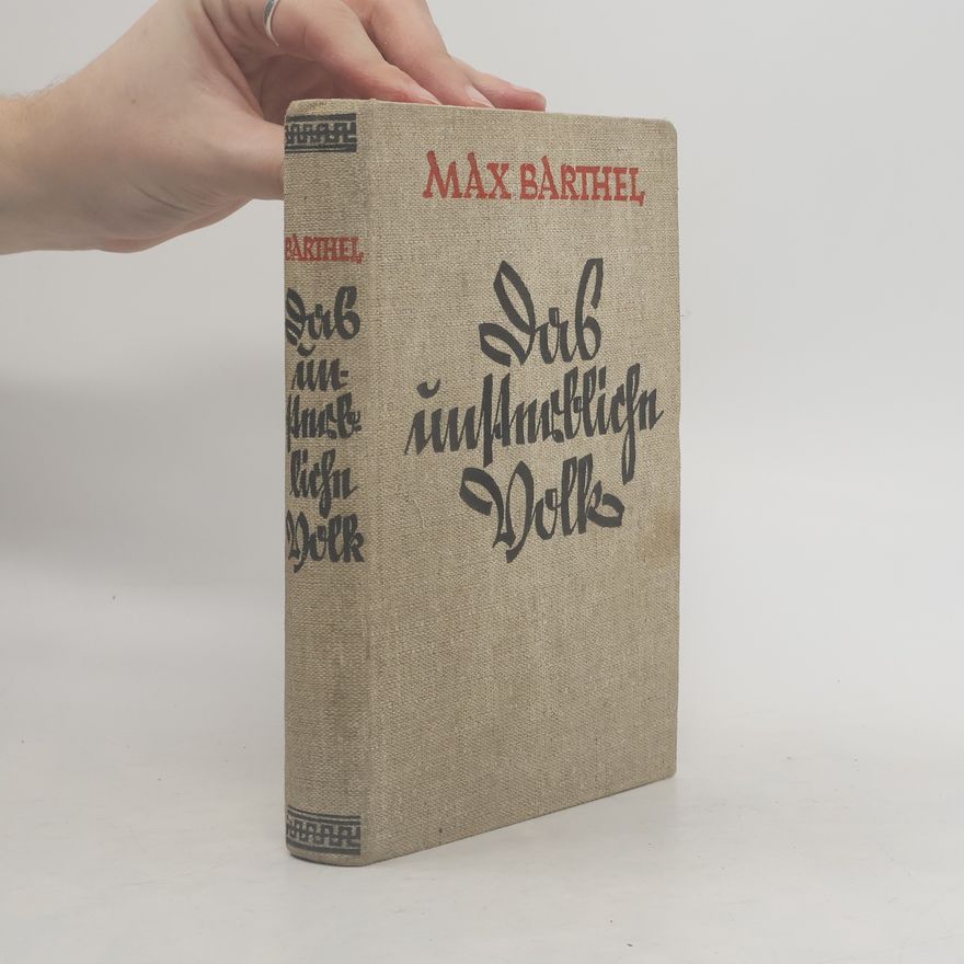 Max Barthel Der unsterbliche Volk