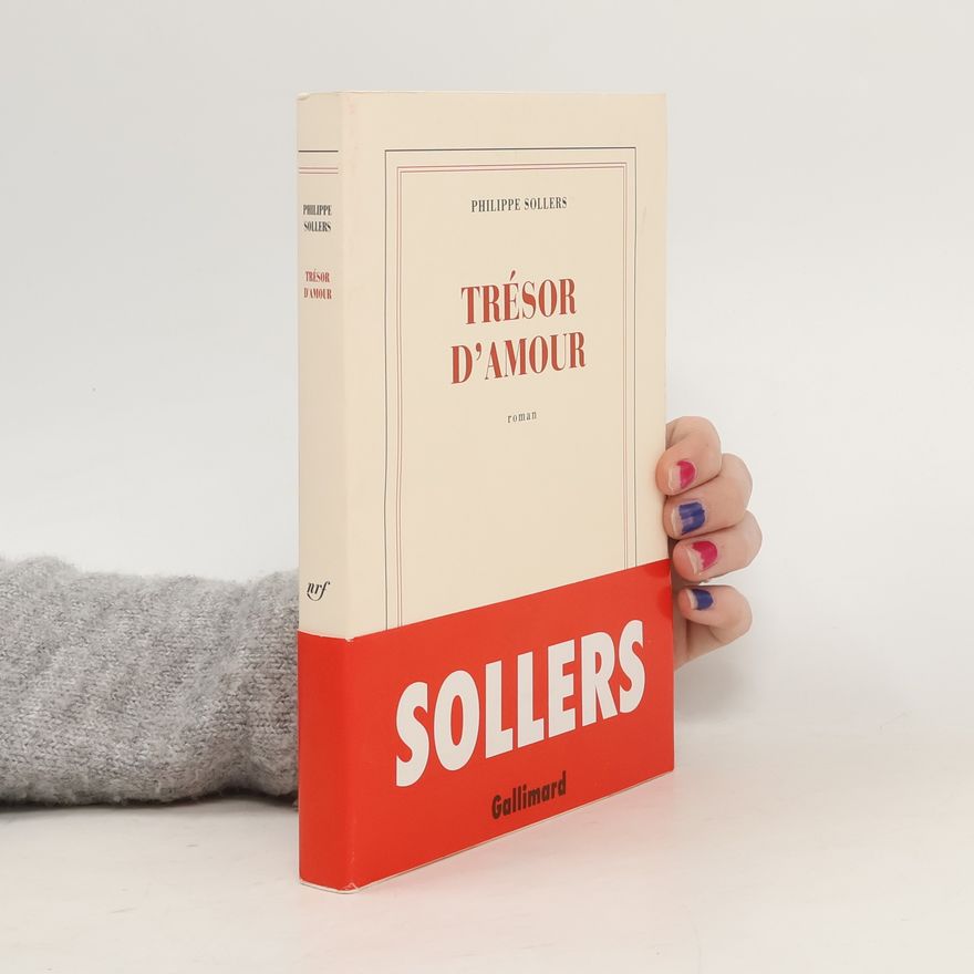 Philippe Sollers Trésor d'amour