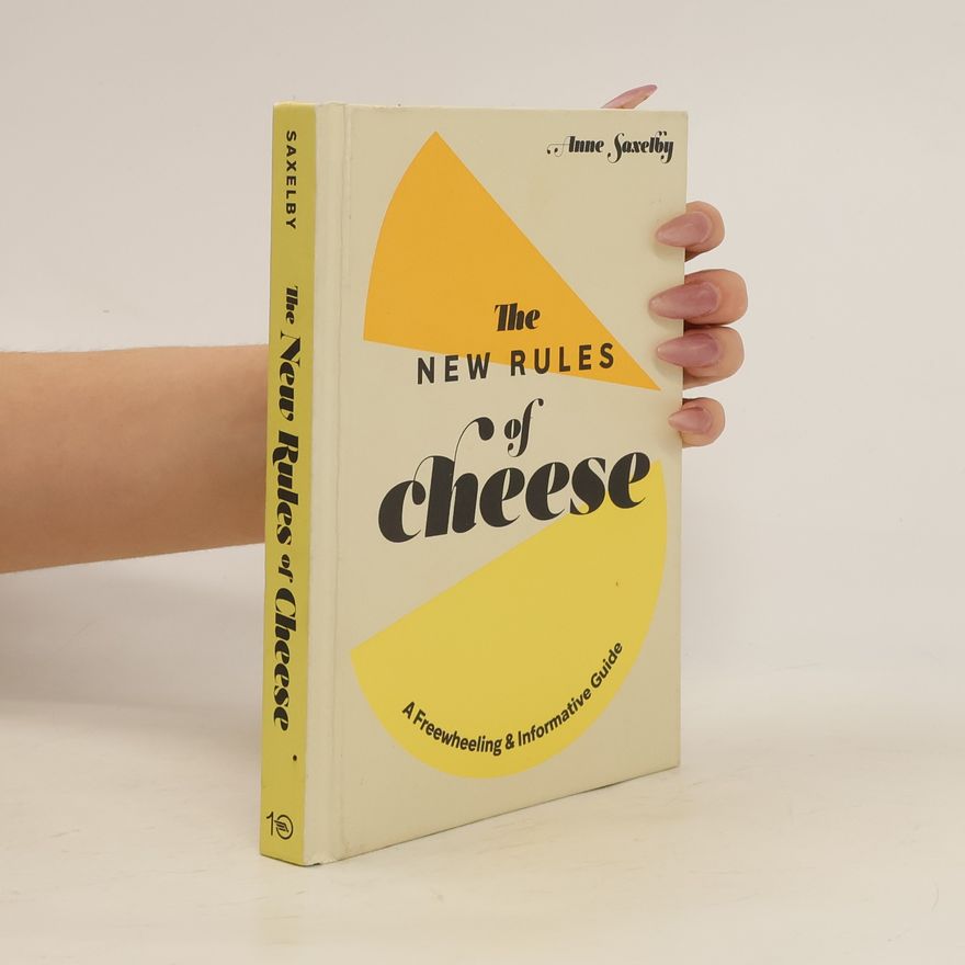 Anne Saxelby The New Rules of Cheese