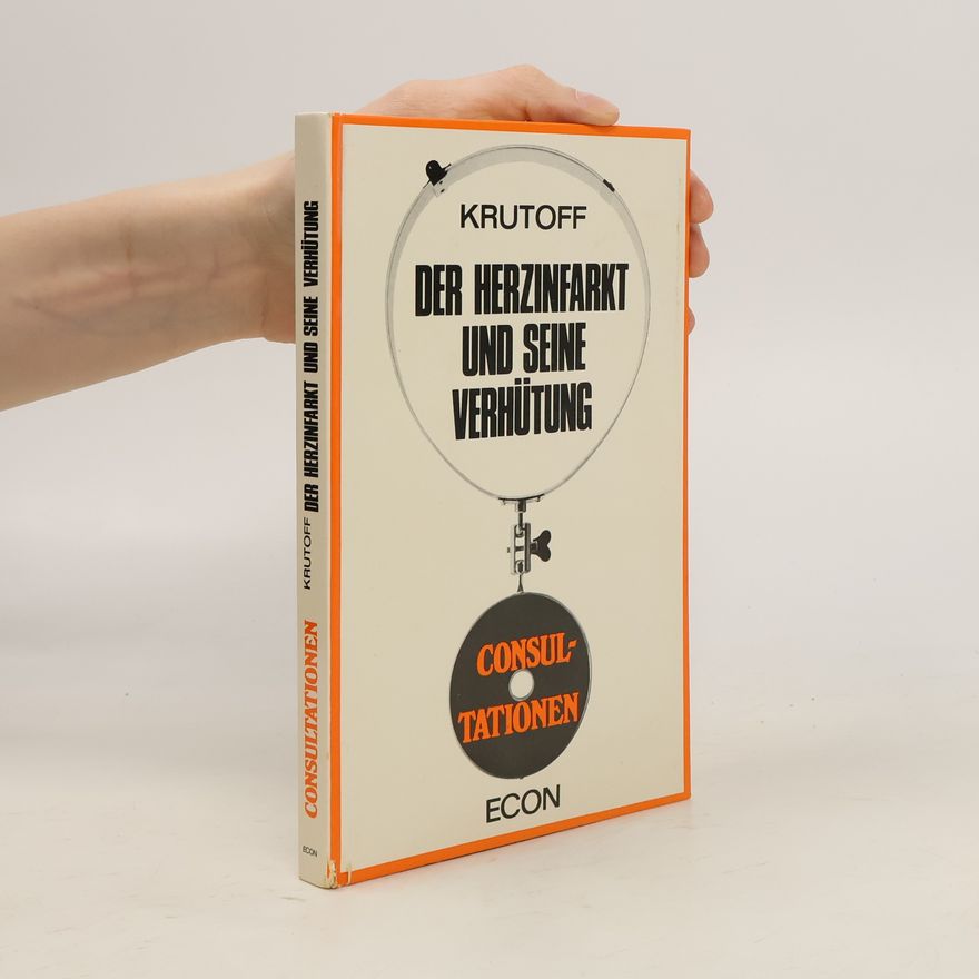 Leo Krutoff Der Herzinfarkt und seine Verhütung