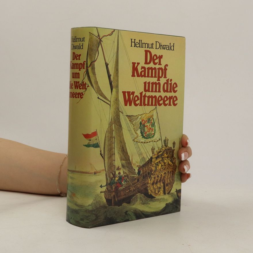 Hellmut Diwald Der Kampf um die Weltmeere