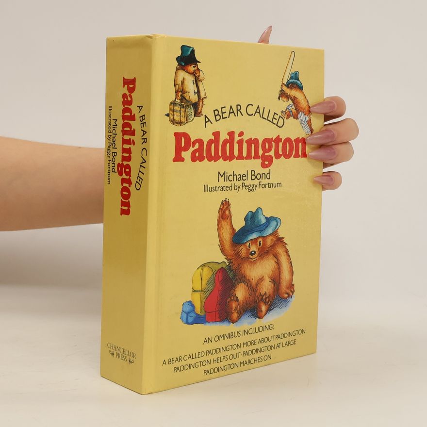 Michael Bond A Bear Called Paddington