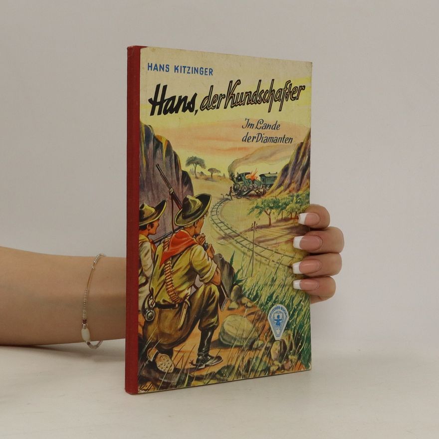 Hans Kitzinger Hans, der Kundschafter
