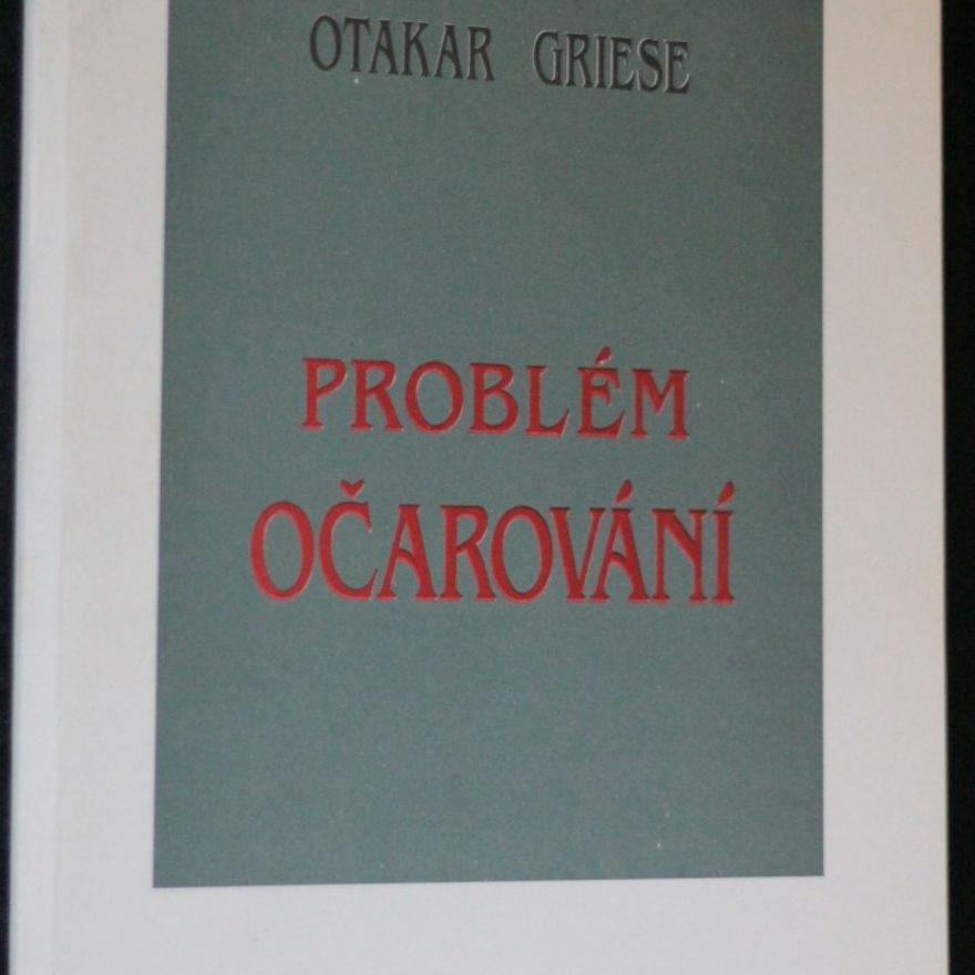 Otokar Griese Problém očarování