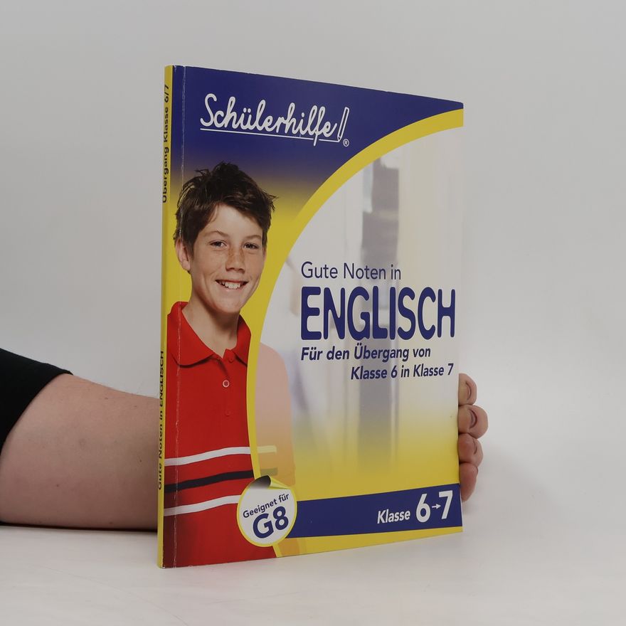 Various authors Gute Noten in English: Für den Übergang von der 6. In die 7. Schulstufe