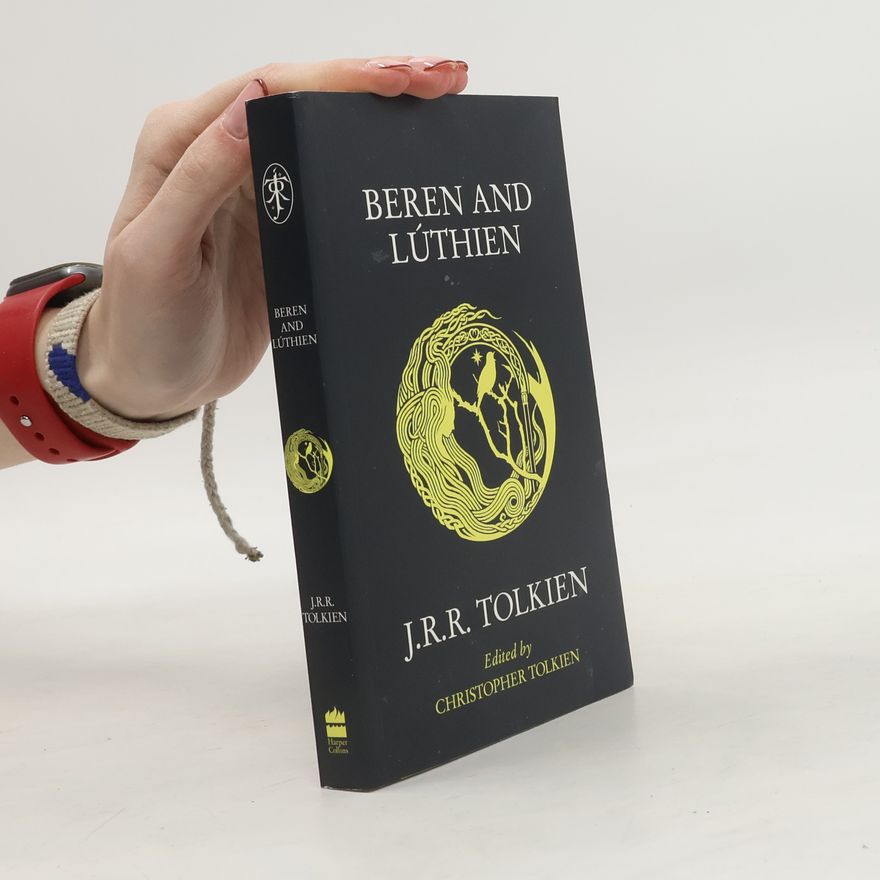 J. R. R. Tolkien Beren and Lúthien