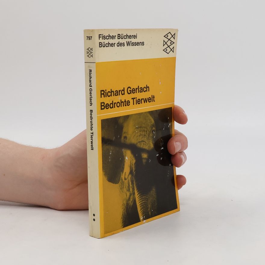 Richard Gerlach Bedrohte Tierwelt