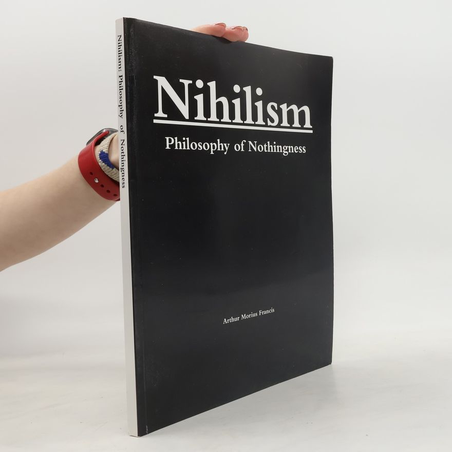 Arthur Morius Francis Nihilism
