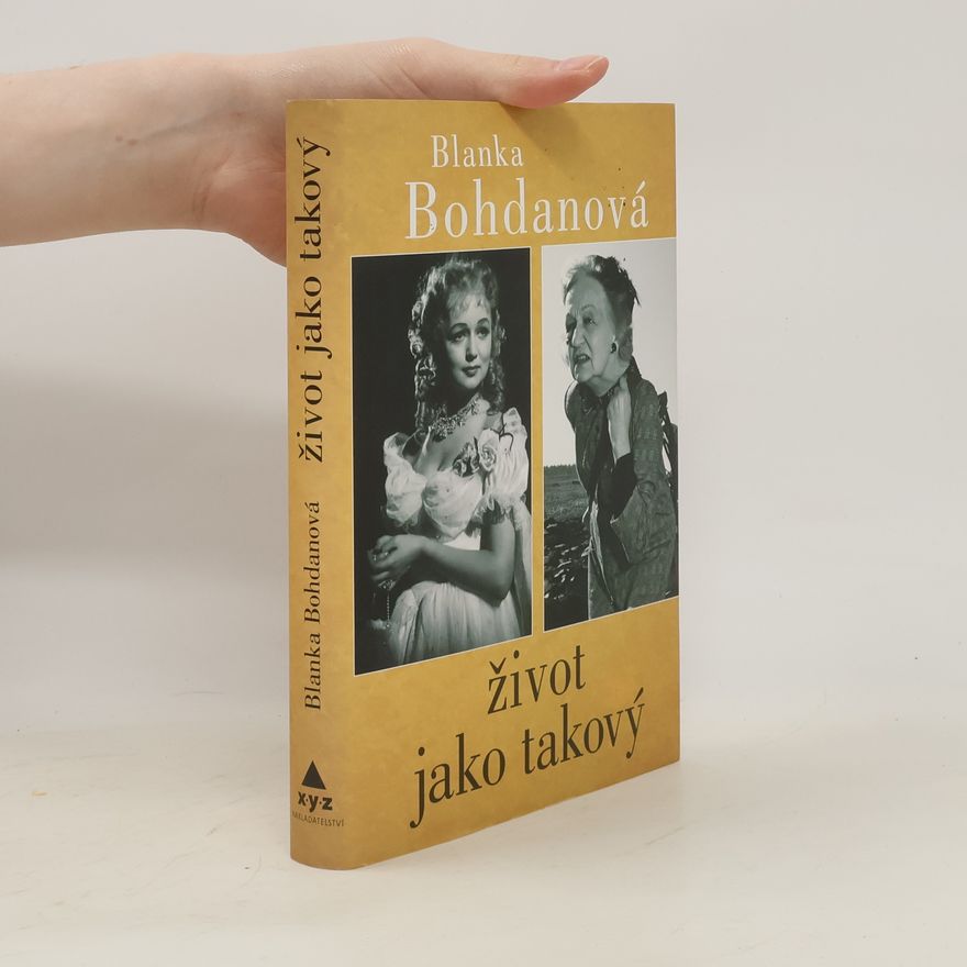 Blanka Bohdanová Život jako takový