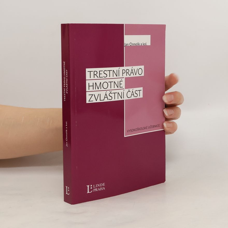 Jan Chmelík Trestní právo hmotné: Zvláštní část