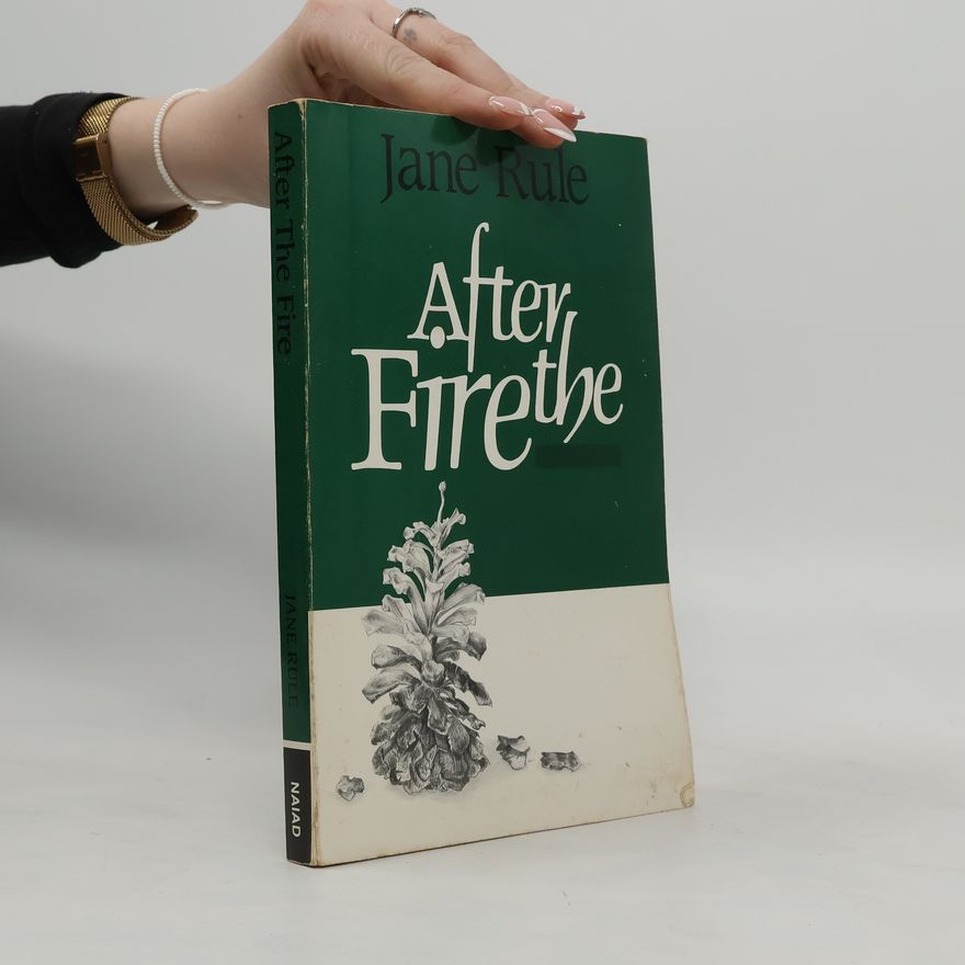 Jane Rule After the Fire