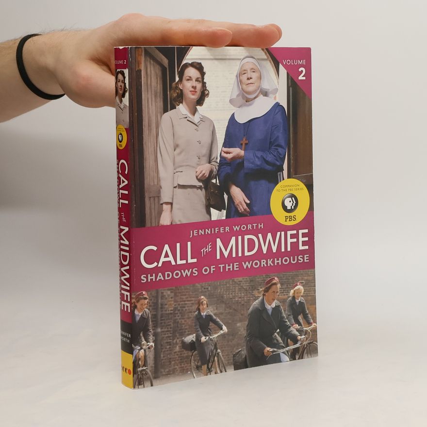 Jennifer Worth Call the Midwife
