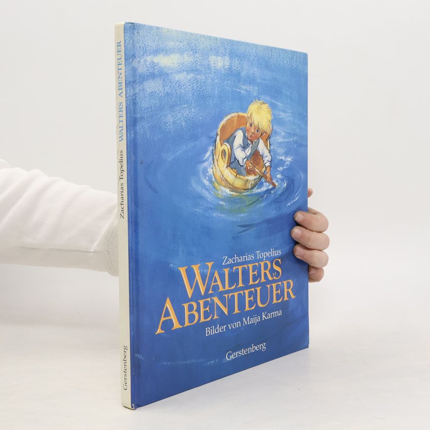 Zacharias Topelius Walters Abenteuer
