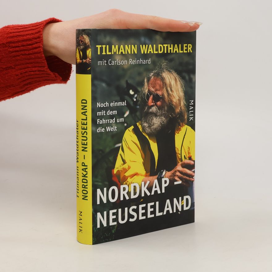 Tilmann Waldthaler Nordkap - Neuseeland
