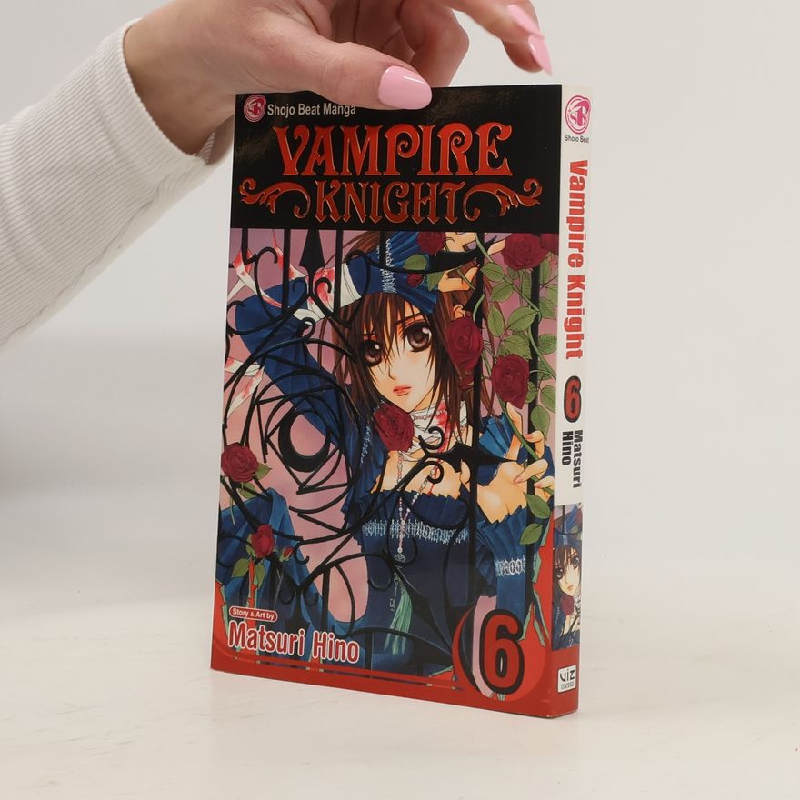 Matsuri Hino Vampire Knight, Vol. 6