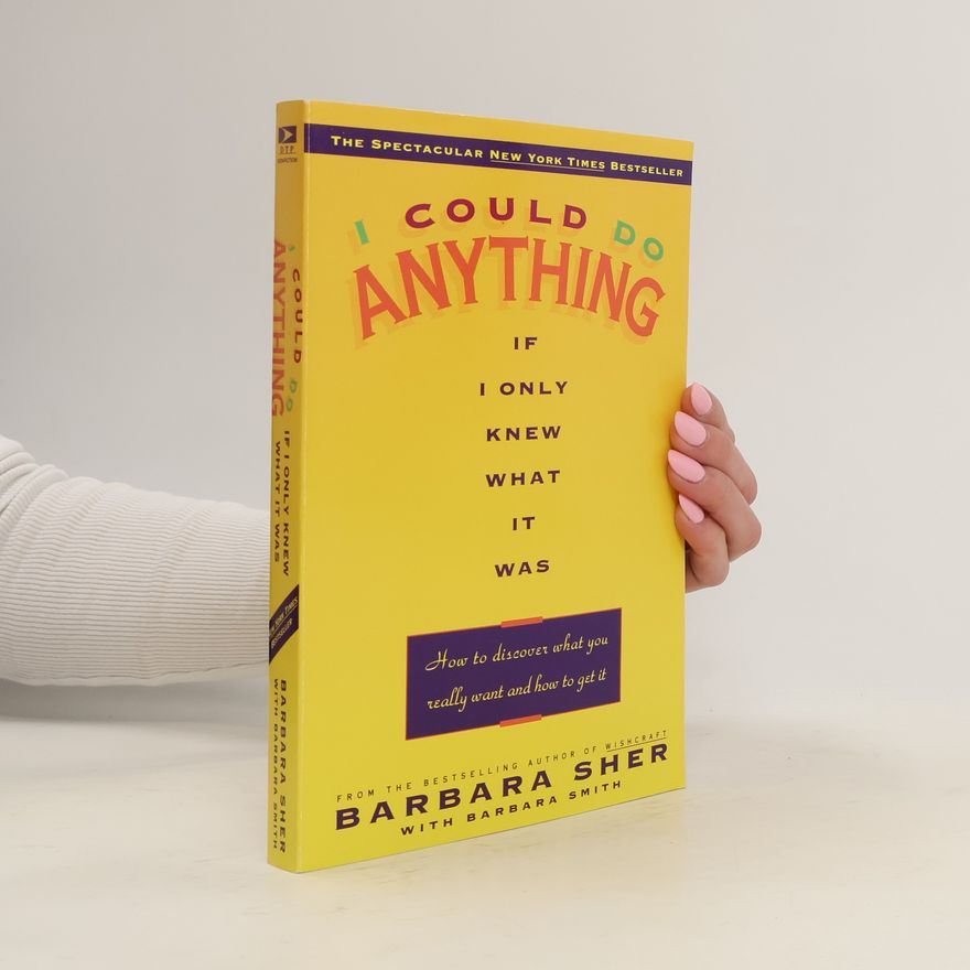 Barbara Sher I Could Do Anything If I Only Knew What It Was