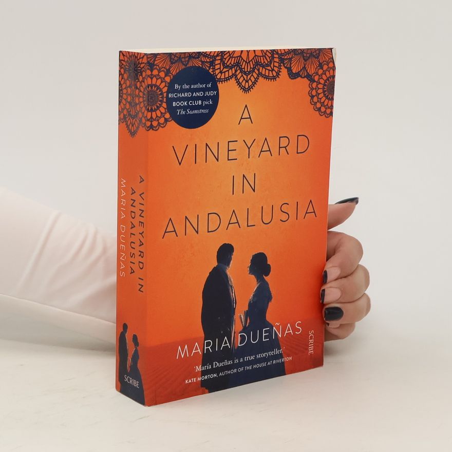 María Dueñas A Vineyard in Andalusia