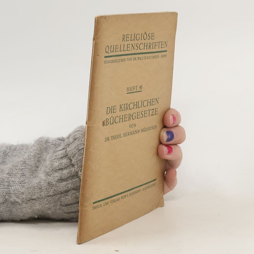 Hermann Müssener Die Kirchlichen Büchergesetze