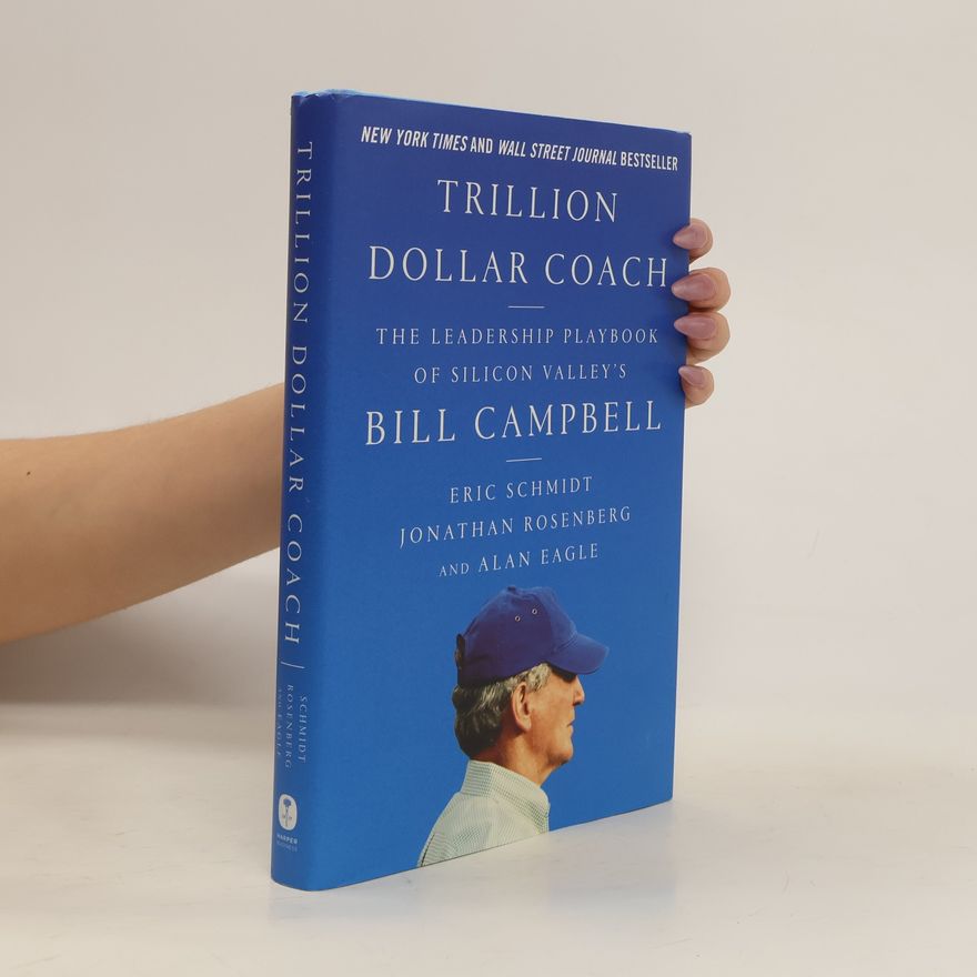 Eric Schmidt Trillion Dollar Coach