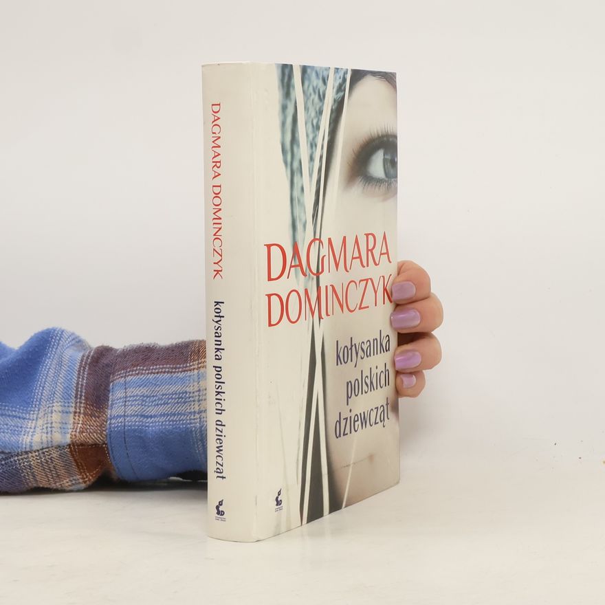 Dagmara Dominczyk Kołysanka polskich dziewcząt