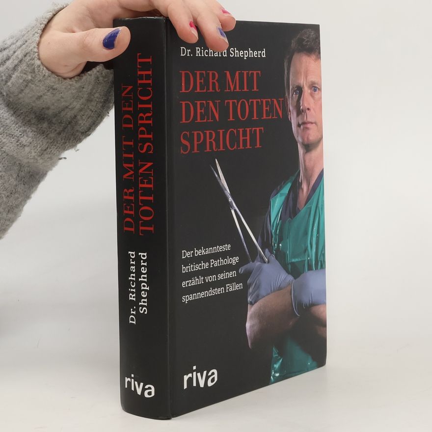 Richard Shepherd Der mit den Toten spricht