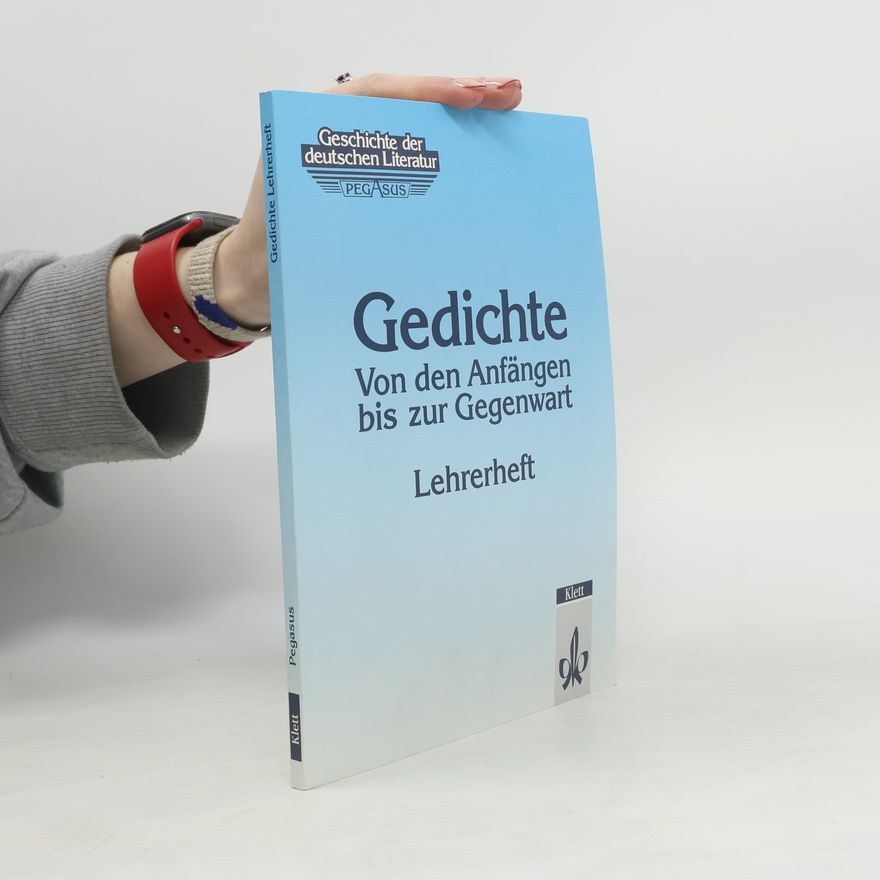 Autorenkollektiv Gedichte von den Anfängen bis zur Gegenwart