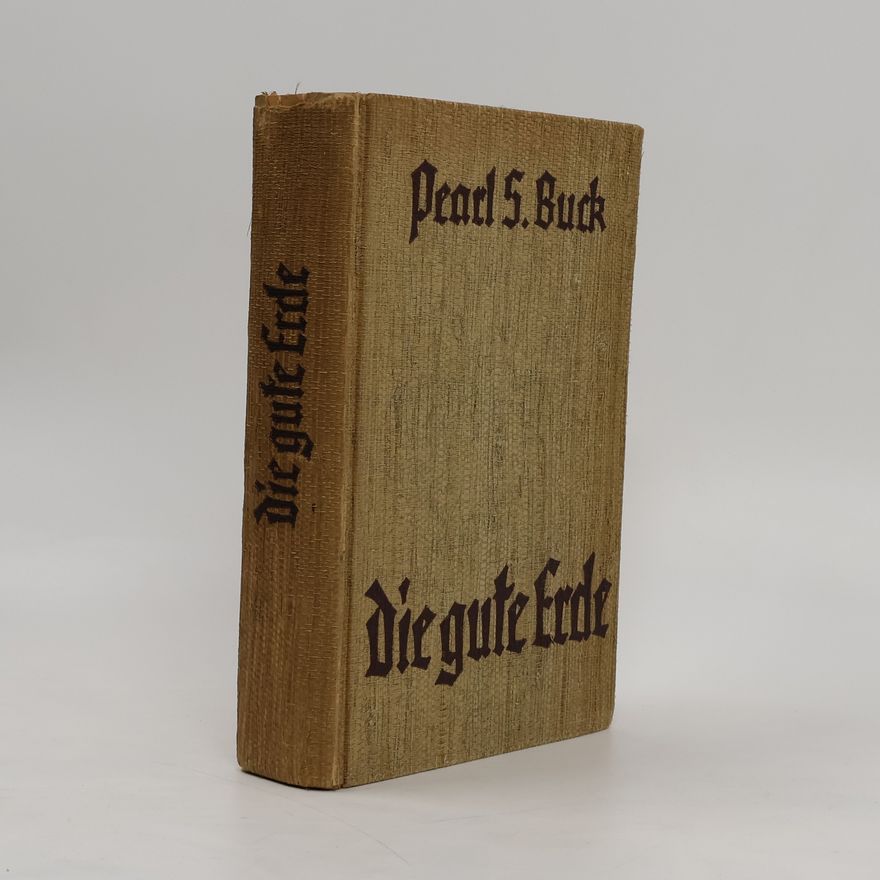Pearl S. Buck Die gute Erde