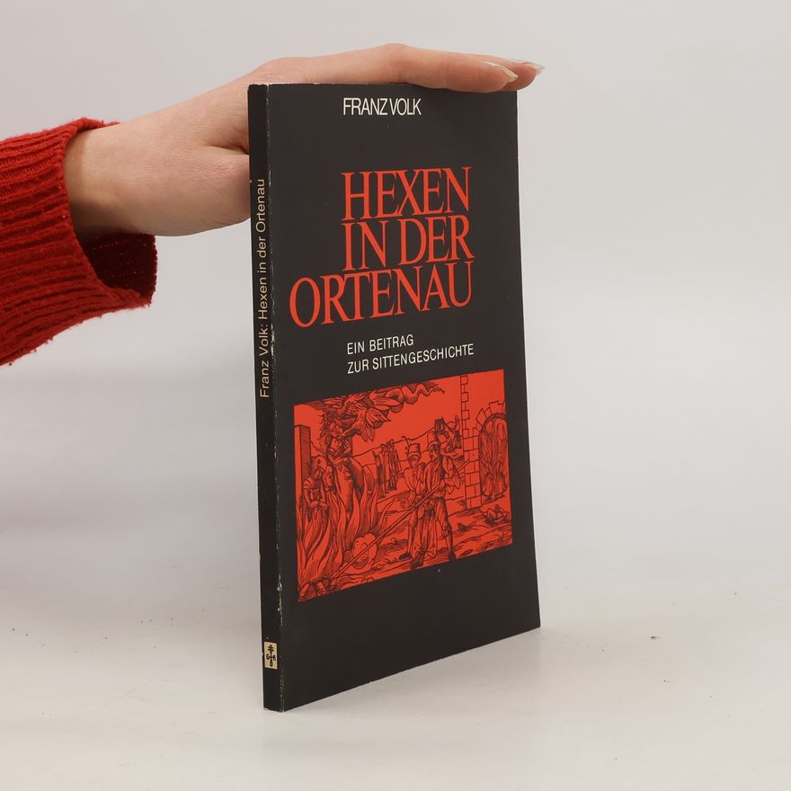 Franz Volk Hexen in der Ortenau. Reprint vor 1882