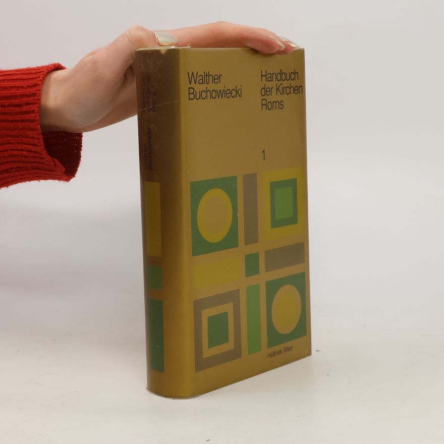 Walther Buchowiecki Handbuch der Kirchen Roms 1