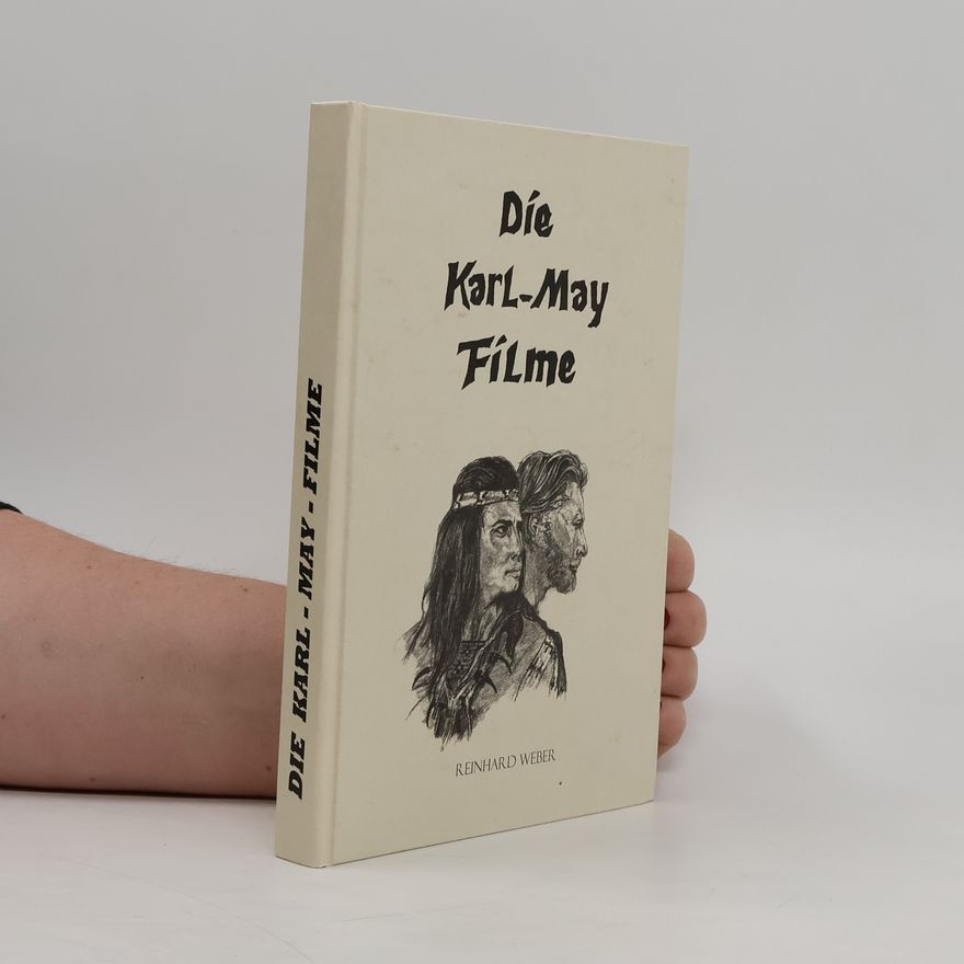 Reinhard Weber Die Karl-May Filme