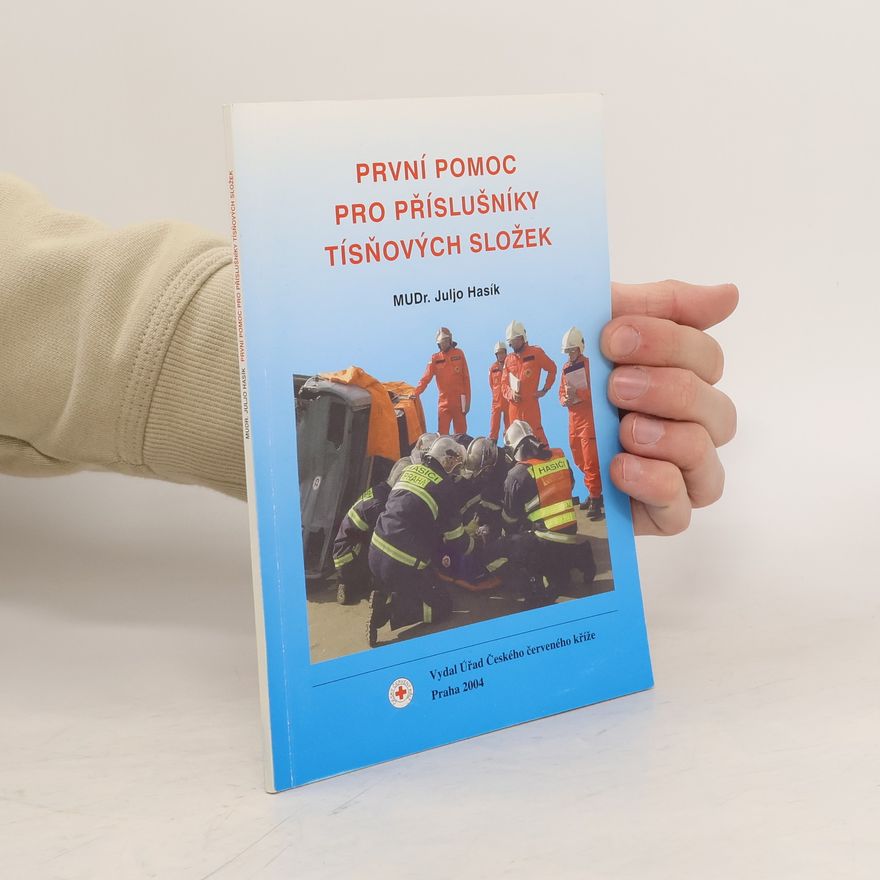 Juljo Hasík První pomoc pro příslušníky tísňových složek