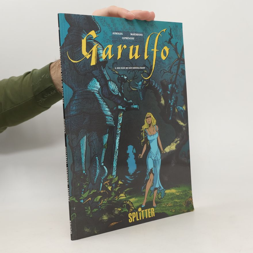 Thierry Georges Leprevost Garulfo 4. Der Oger mit den Kristallaugen