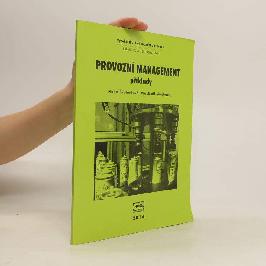 Kolektiv autorů Provozní management: příklady