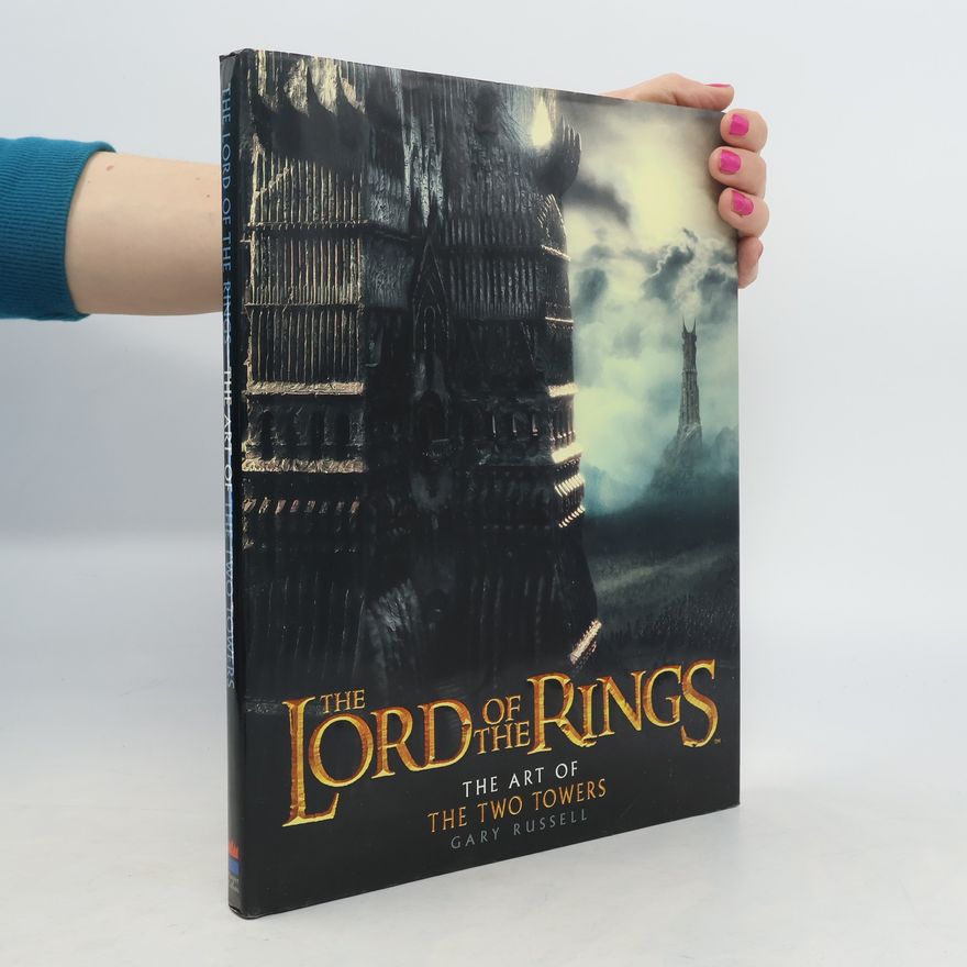 Gary Russell THE ART OF THE "TWO TOWERS"