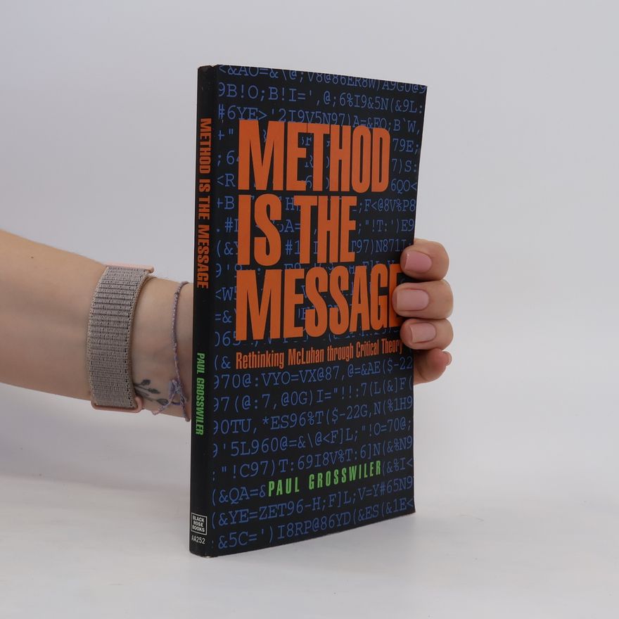 Paul Grosswiler The Method is the Message