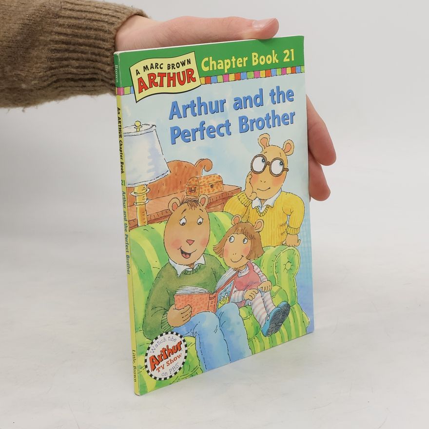 Marc Tolon Brown Arthur and the Perfect Brother