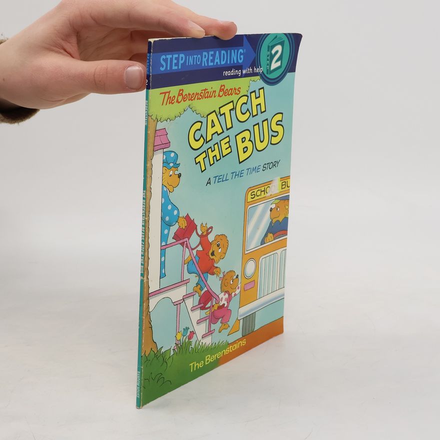 Jan Berenstain The Berenstain Bears Catch the Bus