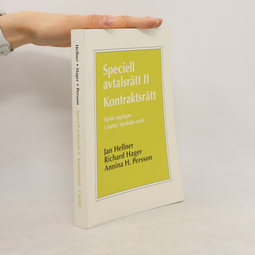 Annina H. Persson Speciell avtalsrätt II : Kontraktsrätt. 1. Särskilda avtal